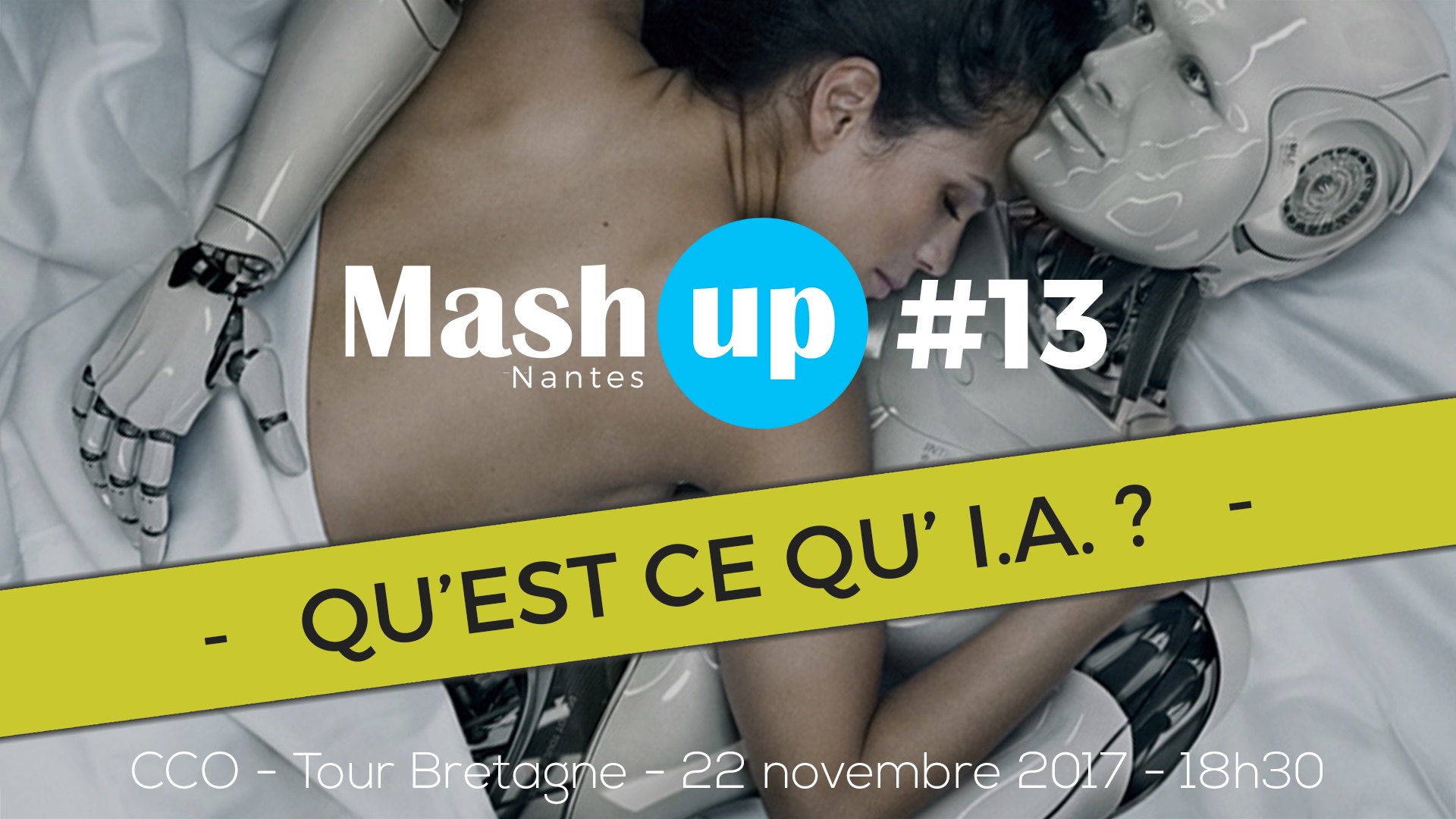 Mash Up Nantes #13 : Qu'est-ce qu'IA ?
