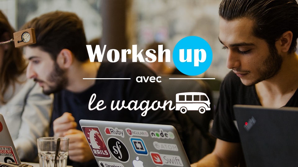 Worksh'Up avec Le Wagon Nantes