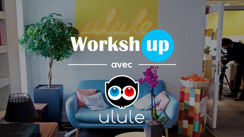 Worksh'Up avec Ulule